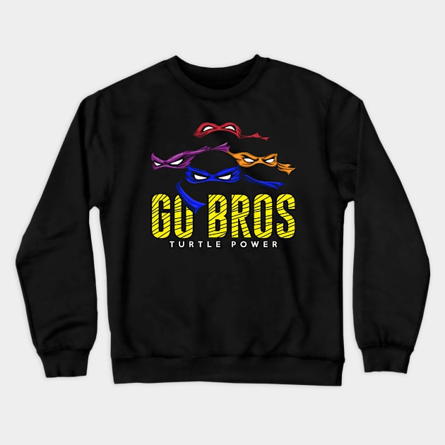 Go Bros Crewneck Sweatshirt by iMAK